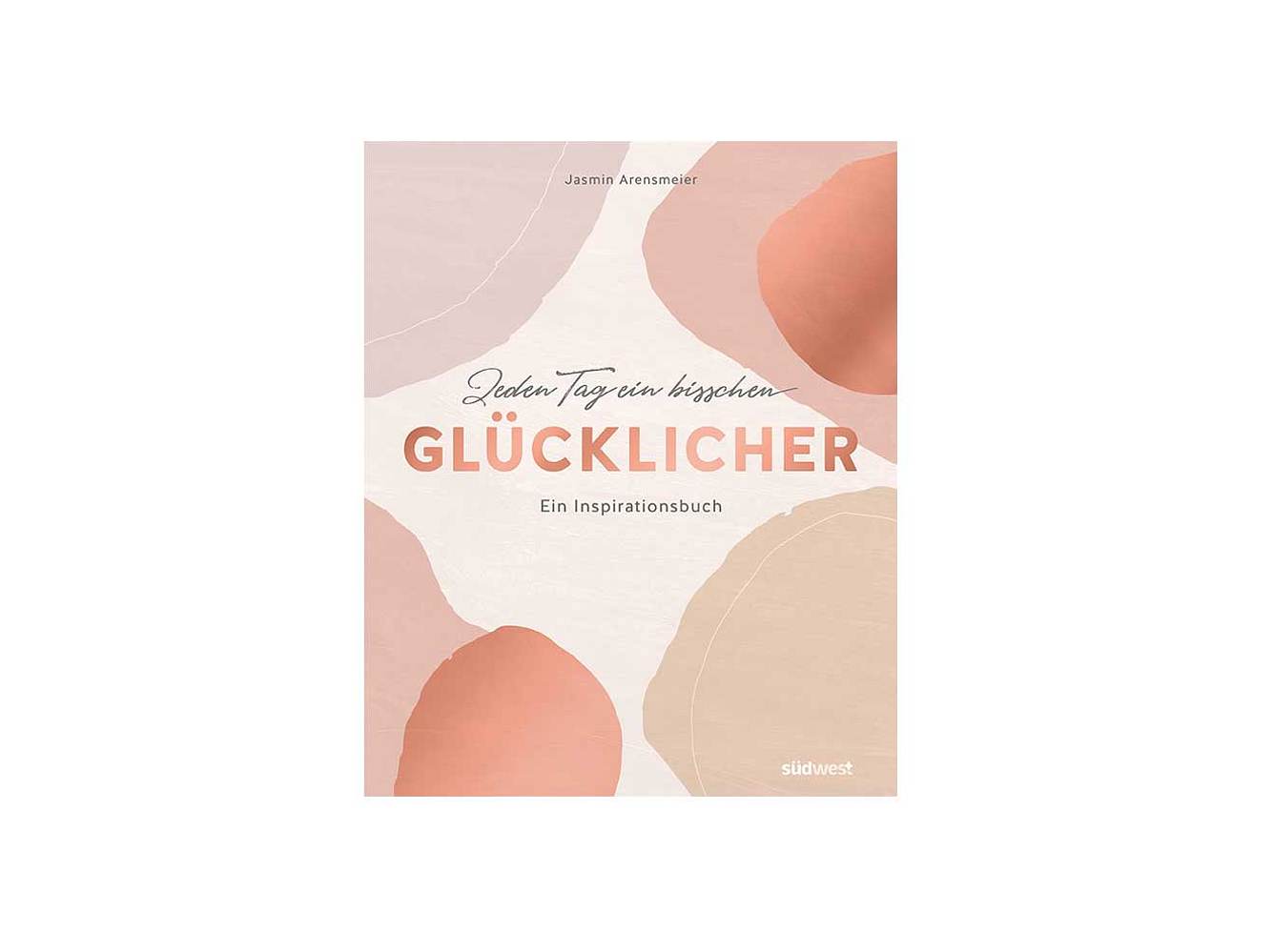 5 Achtsamkeitsbücher: Jeden Tag ein bisschen glücklicher 5 Achtsamkeitsbücher: Jeden Tag ein bisschen glücklicher