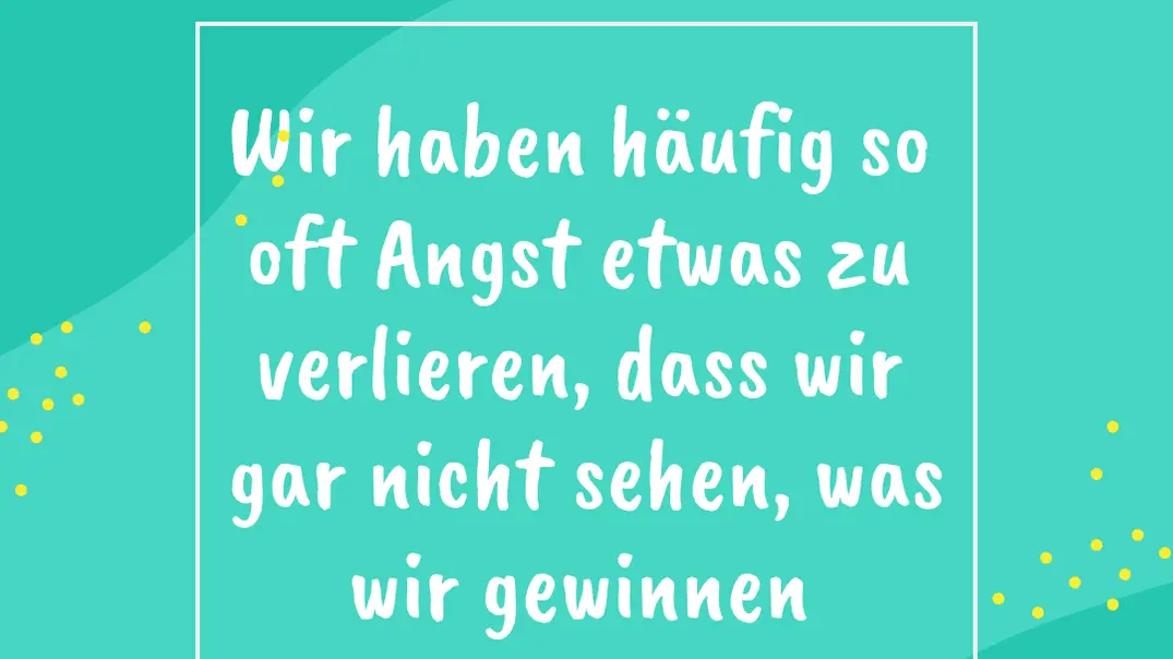 Sprüche gegen Angst - Foto: Wunderweib