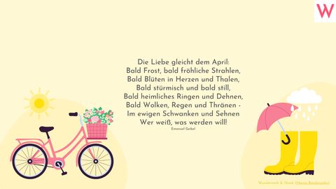 Die Liebe gleicht dem April:  Bald Frost, bald fröhliche Strahlen,  Bald Blüten in Herzen und Thalen,  Bald stürmisch und bald still,  Bald heimliches Ringen und Dehnen,  Bald Wolken, Regen und Thränen -  Im ewigen Schwanken und Sehnen  Wer weiß, was werden will!  (Emanuel Geibel) - Foto: Wunderweib & iStock (Mariia Bondarenko)