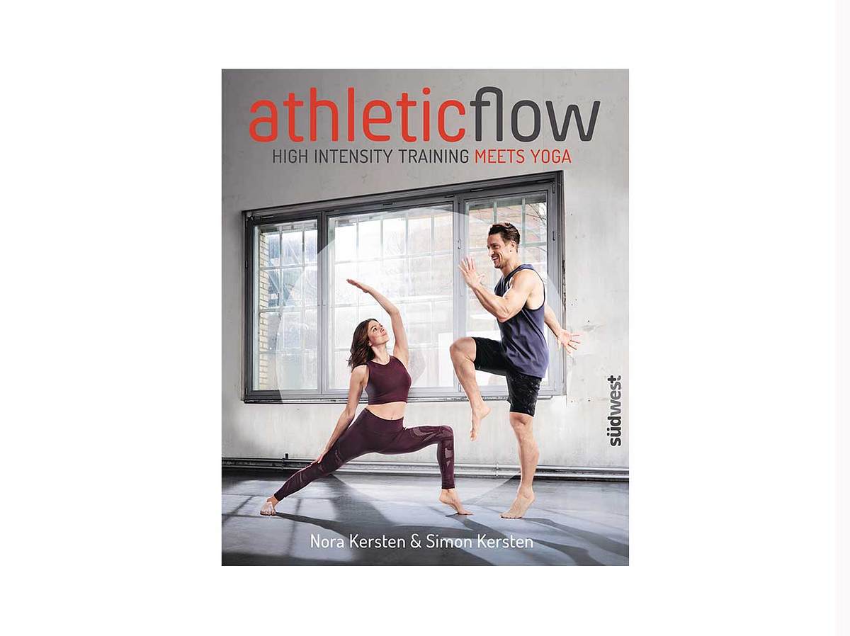 Das Buch zum Workout: athleticflow - High Intensity Training Meets Yoga von Nora und Simon Kersten.