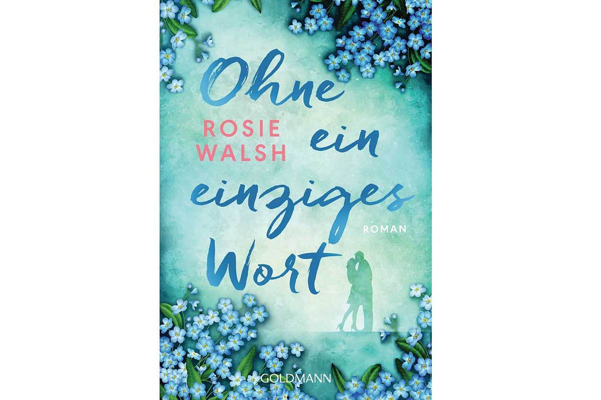 Buchempfehlung von Carla: Ohne ein einziges Wort von Rosie Walsh, erschienen bei Randomhouse, 9,99 Euro.