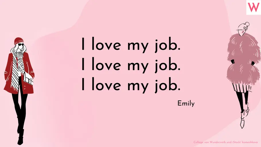Der Teufel trägt Prada Zitat: „I love my job. I love my job. I love my job.