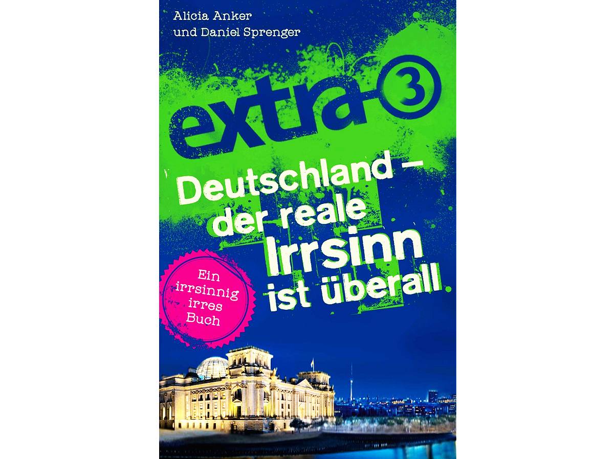 Deutschland: Der reale Irrsinn ist überall