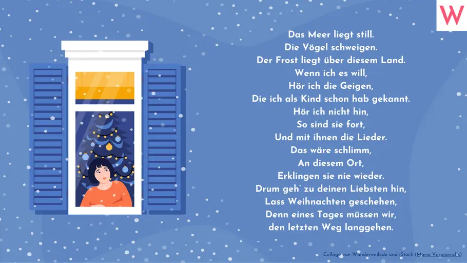 Das Meer liegt still. Die Vögel schweigen. Der Frost liegt über diesem Land. Wenn ich es will, hör ich die Geigen, Die ich als Kind schon hab gekannt. Hör ich nicht hin, So sind sie fort, Und mit ihnen die Lieder. Das wäre schlimm, An diesem Ort, Erklingen sie nie wieder. Drum geh zu deinen Liebsten hin, Lass Weihnachten geschehen, Denn eines Tages müssen wir, den letzten Weg langgehen. Das Meer liegt still. Die Vögel schweigen. Der Frost liegt über diesem Land. Wenn ich es will, hör ich die Geigen, Die ich als Kind schon hab gekannt. Hör ich nicht hin, So sind sie fort, Und mit ihnen die Lieder. Das wäre schlimm, An diesem Ort, Erklingen sie nie wieder. Drum geh zu deinen Liebsten hin, Lass Weihnachten geschehen, Denn eines Tages müssen wir, den letzten Weg langgehen.
