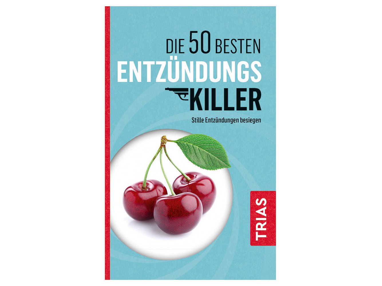 Die 50 besten Entzündungs-Killer in einem Buch zusammengefasst. Die 50 besten Entzündungs-Killer in einem Buch zusammengefasst.