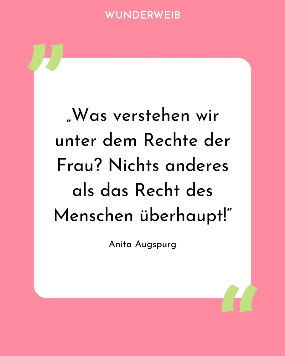 Feministische Sprüche: Zitat von Anita Augspurg
