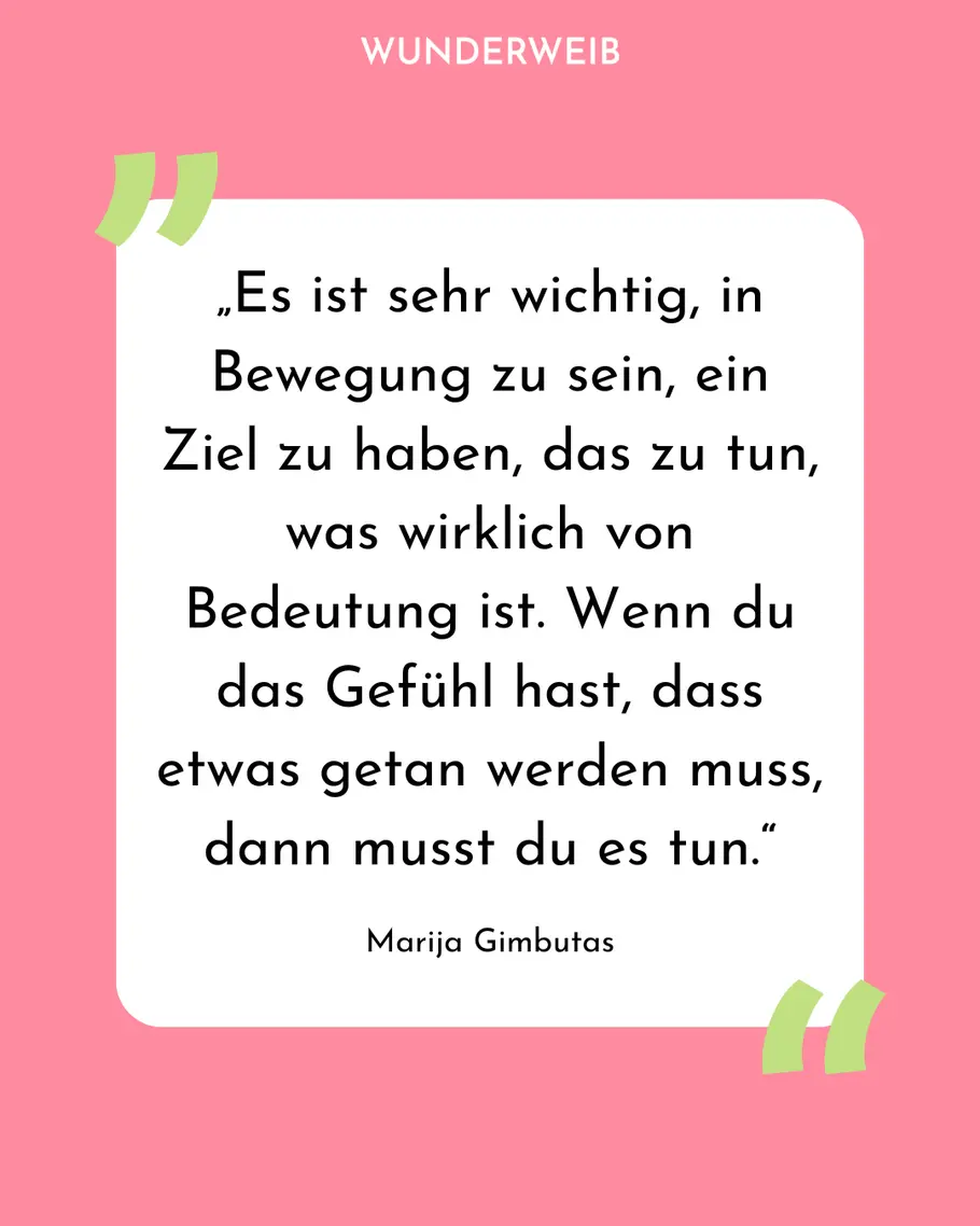 Feministische Sprüche: Zitat von Marija Gimbutas