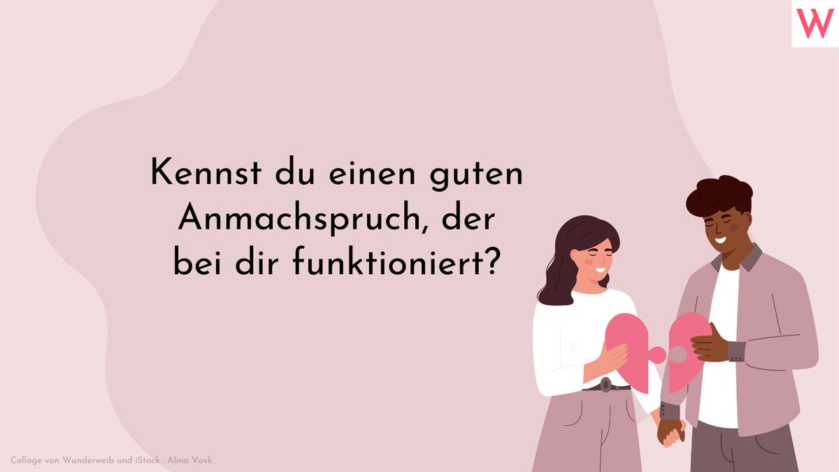 Gute Anmachsprüche, Flirtsprüche: Die besten Anmachsprüche 17