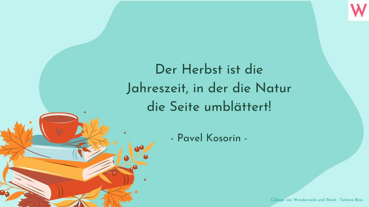 Herbstsprüche: Zitate, kurze Gedichte und Sprüche über den Herbst 11