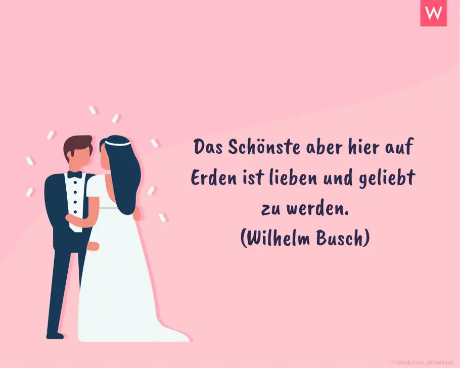 Die schönsten Hochzeitssprüche: Das Schönste auf Erden Schöner Hochzeitsspruch