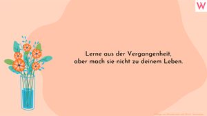 Lerne aus der Vergangenheit, aber mach sie nicht zu deinem Leben. - Foto: Collage von Wunderweib und Sensvector/iStock