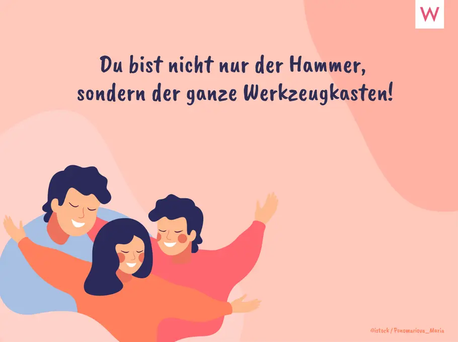 Du bist nicht nur der Hammer, sondern der ganze Werkzeugkasten! Du bist nicht nur der Hammer, sondern der ganze Werkzeugkasten!