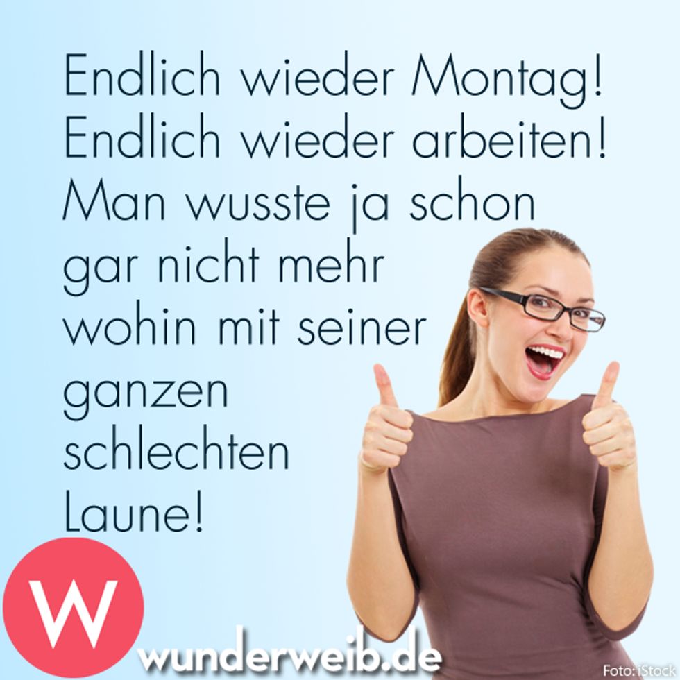 Sprüche zum Montag: Der unbeliebteste Tag der Woche | Wunderweib