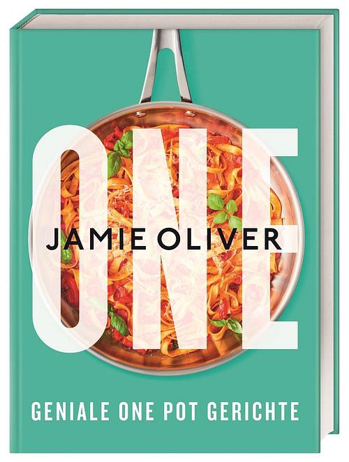 "ONE Geniale One Pot Gerichte" von Jamie Oliver
