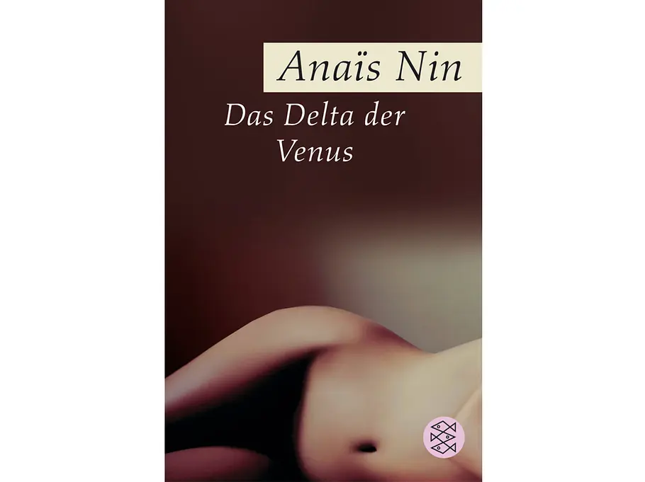 Erotische Literatur: Das Delta der Venus Porno-Literatur für Frauen sorgt für sinnliche Stunden und macht Lust auf mehr. Hier kommen die besten Tipps.