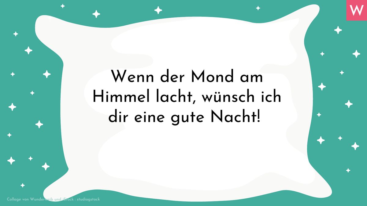 Wenn der Mond am Himmel lacht, wünsch ich dir eine gute Nacht!