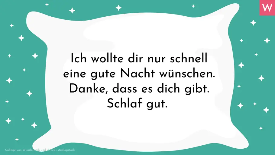 Romantische Gute-Nacht-Sprüche Romantische Gute-Nacht-Sprüche für Verliebte: Ich wollte dir nur eben schnell eine gute Nacht wünschen. Danke, dass es dich gibt. Schlaf gut.