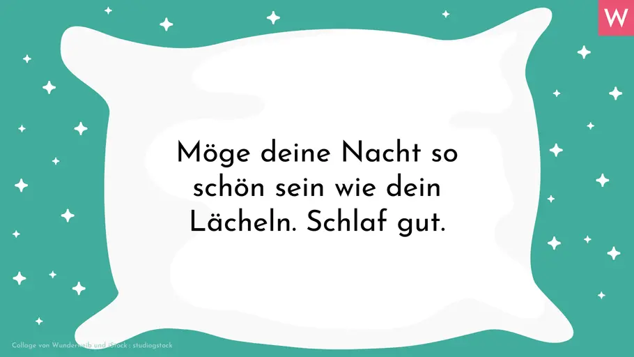 Romantische Gute-Nacht-Sprüche Süße Gute-Nacht-Wünsche mit Kompliment: Möge deine Nacht so schön sein wie dein Lächeln. Schlaf gut.