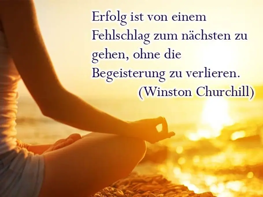 Erfolg ist von einem Fehlschlag zum nächsten zu gehen, ohne die Begeisterung zu verlieren. Erfolg ist von einem Fehlschlag zum nächsten zu gehen, ohne die Begeisterung zu verlieren.