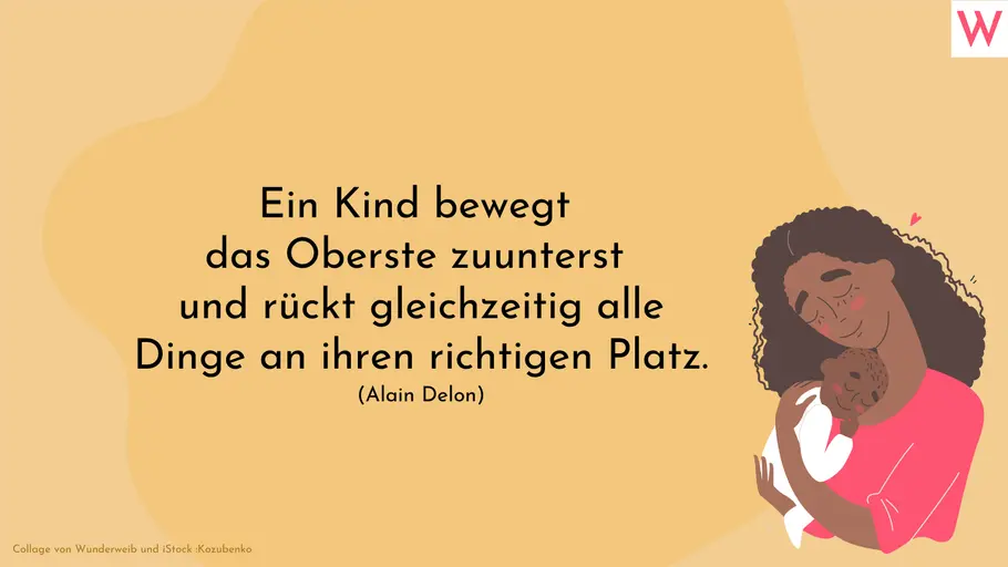 Die schönsten Sprüche zur Geburt: Alles an seinem richtigen Platz Die schönsten Sprüche zur Geburt: Alles an seinem richtigen Platz