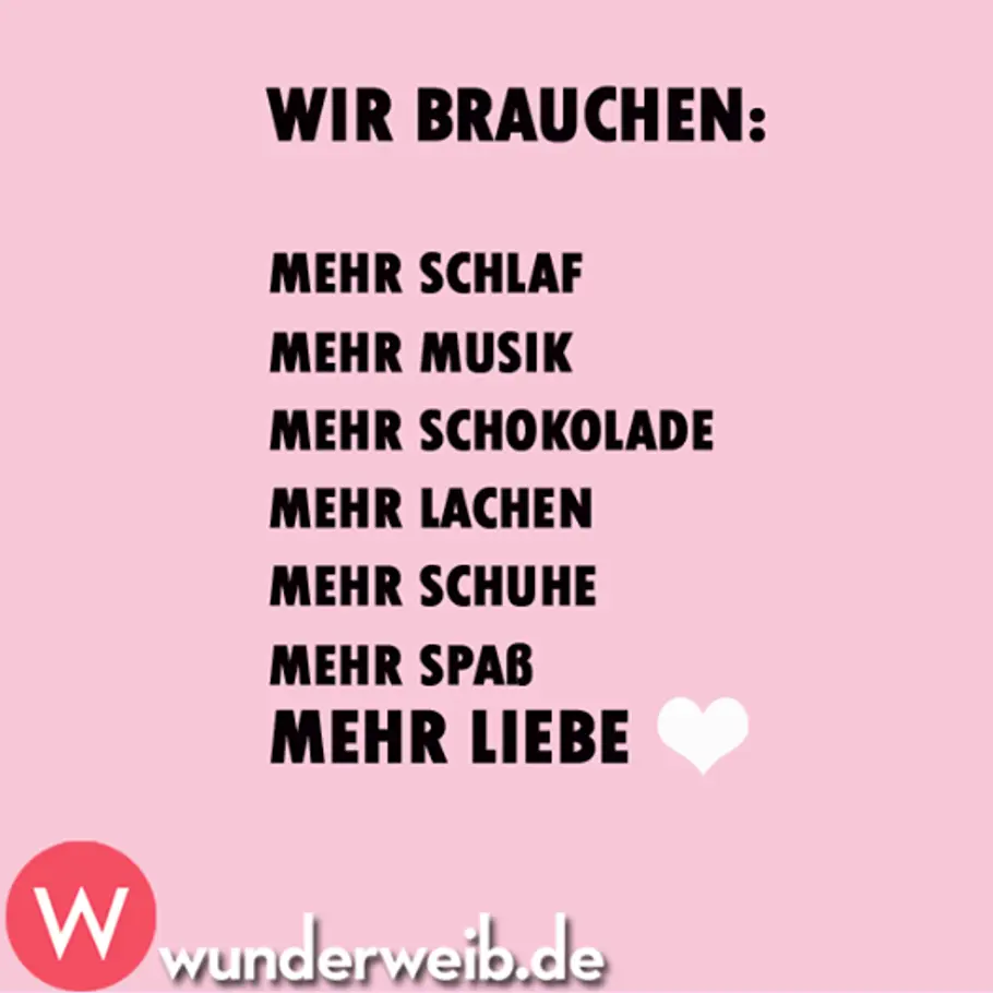 Weisheit des Tages - davon wollen wir mehr spruch des tages4