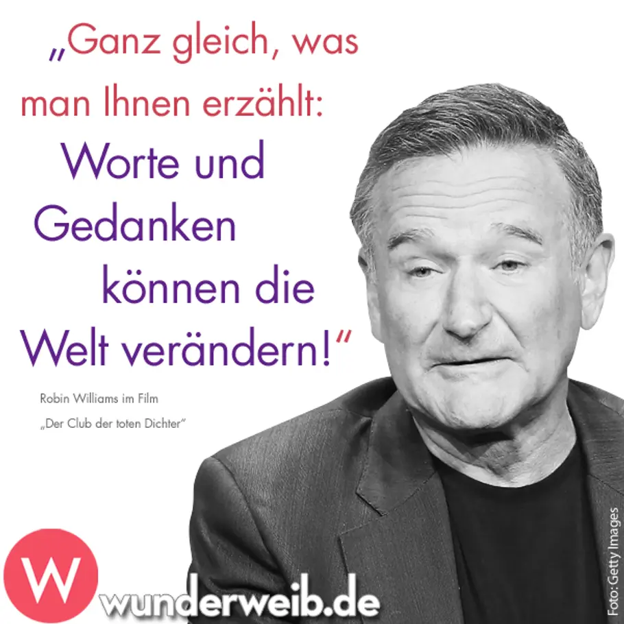 Lebensweisheiten für jede Situation spruch robin williams