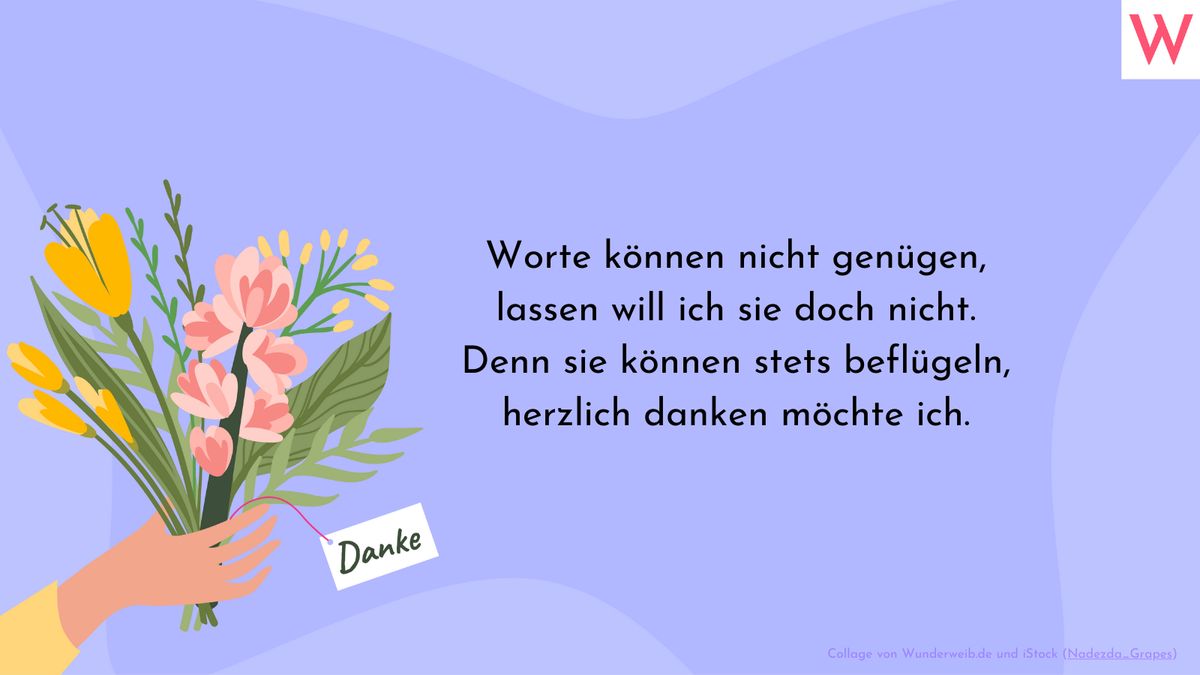 Worte können nicht genügen, lassen wie ich sie doch nicht. Denn sie können stets beflügeln, herzlich danken möchte ich.