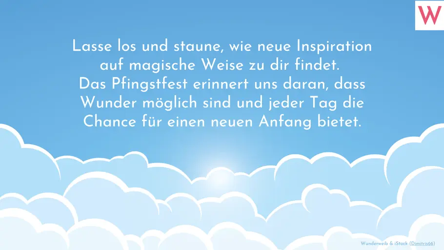 Sprüche zu Pfingsten: Grüße, Zitate und Weisheiten zum Nachdenken - Spruch 12