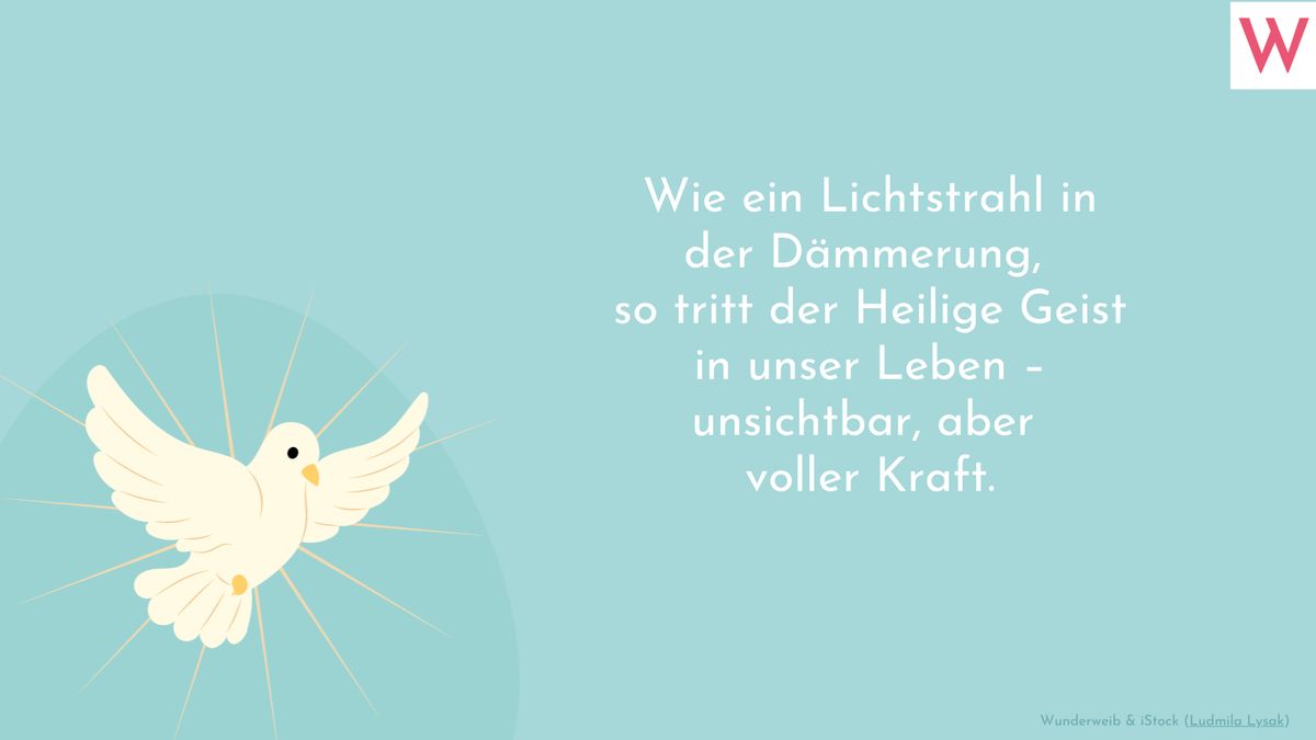 Sprüche zu Pfingsten: Grüße, Zitate und Weisheiten zum Nachdenken - Spruch 17