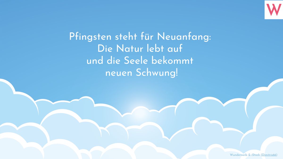 Sprüche zu Pfingsten: Grüße, Zitate und Weisheiten zum Nachdenken - Spruch 18