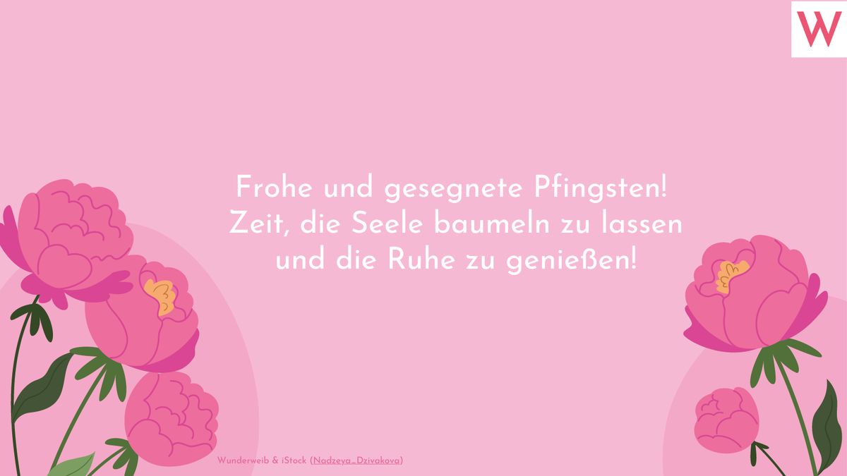 Sprüche zu Pfingsten: Grüße, Zitate und Weisheiten zum Nachdenken - Spruch 22