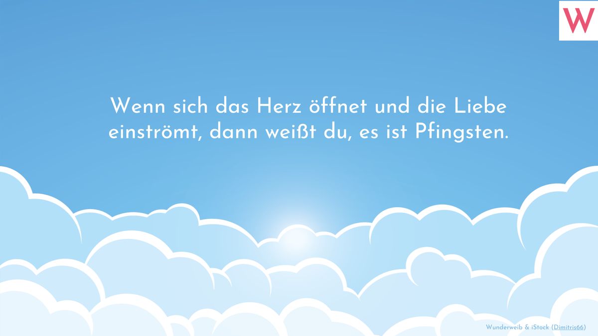 Sprüche zu Pfingsten: Grüße, Zitate und Weisheiten zum Nachdenken - Spruch 3