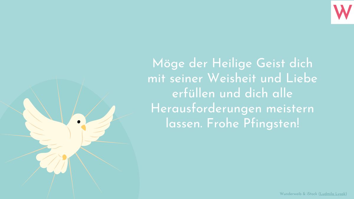 Sprüche zu Pfingsten: Grüße, Zitate und Weisheiten zum Nachdenken - Spruch 5