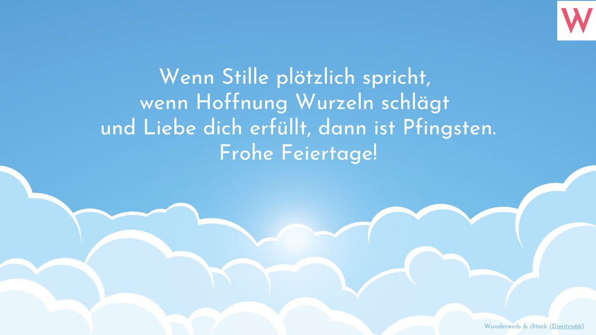 Sprüche zu Pfingsten: Grüße, Zitate und Weisheiten zum Nachdenken - Spruch 9