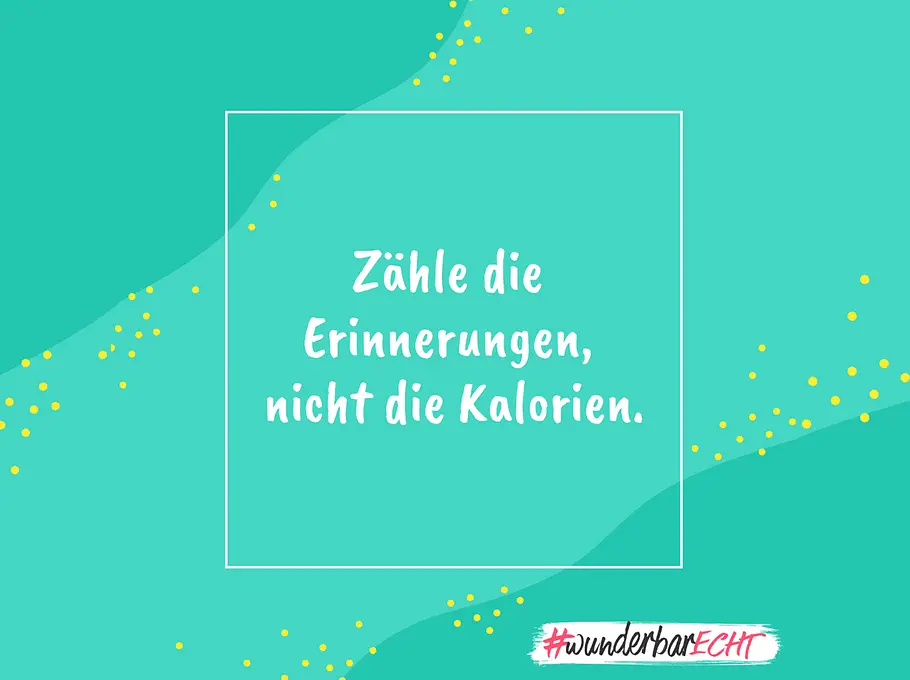 Kalorien-zählen macht weder selbstbewusst noch glücklich... Diese Sprüche fürs Selbstbewusstsein können dein Denken verändern und dir helfen, mutiger zu werden.