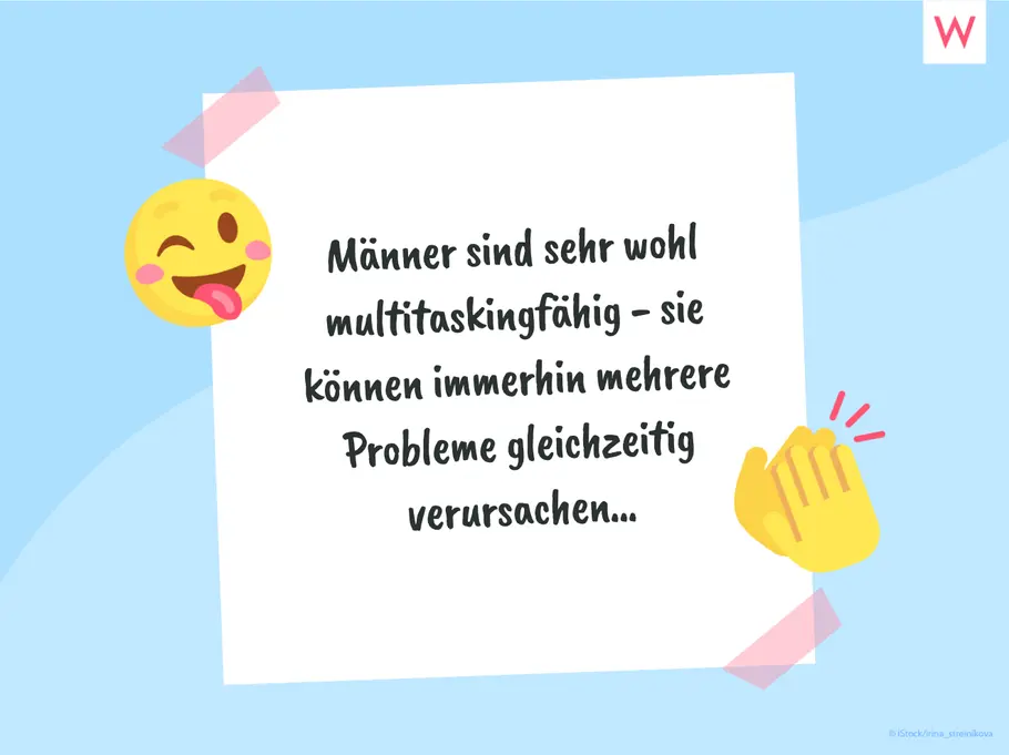 Ehre, wem Ehre gebührt Lustige Sprüche über Männer versüßen uns Frauen den Alltag: Hier kommen sie besten!