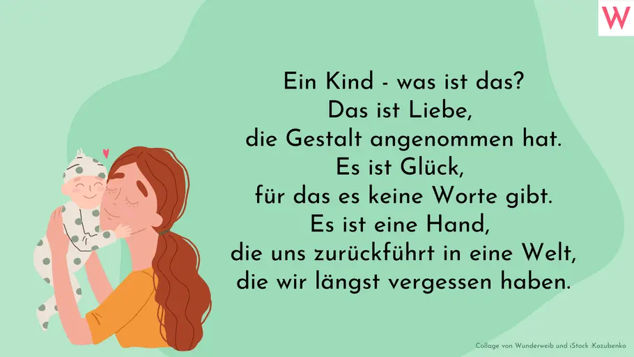 Sprüche zur Geburt: Ein Kind - was ist das? Sprüche zur Geburt: Ein Kind - was ist das?