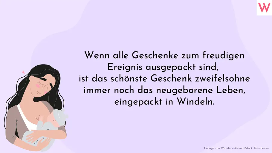 Sprüche zur Geburt: Das schönste Geschenk Sprüche zur Geburt: Das schönste Geschenk