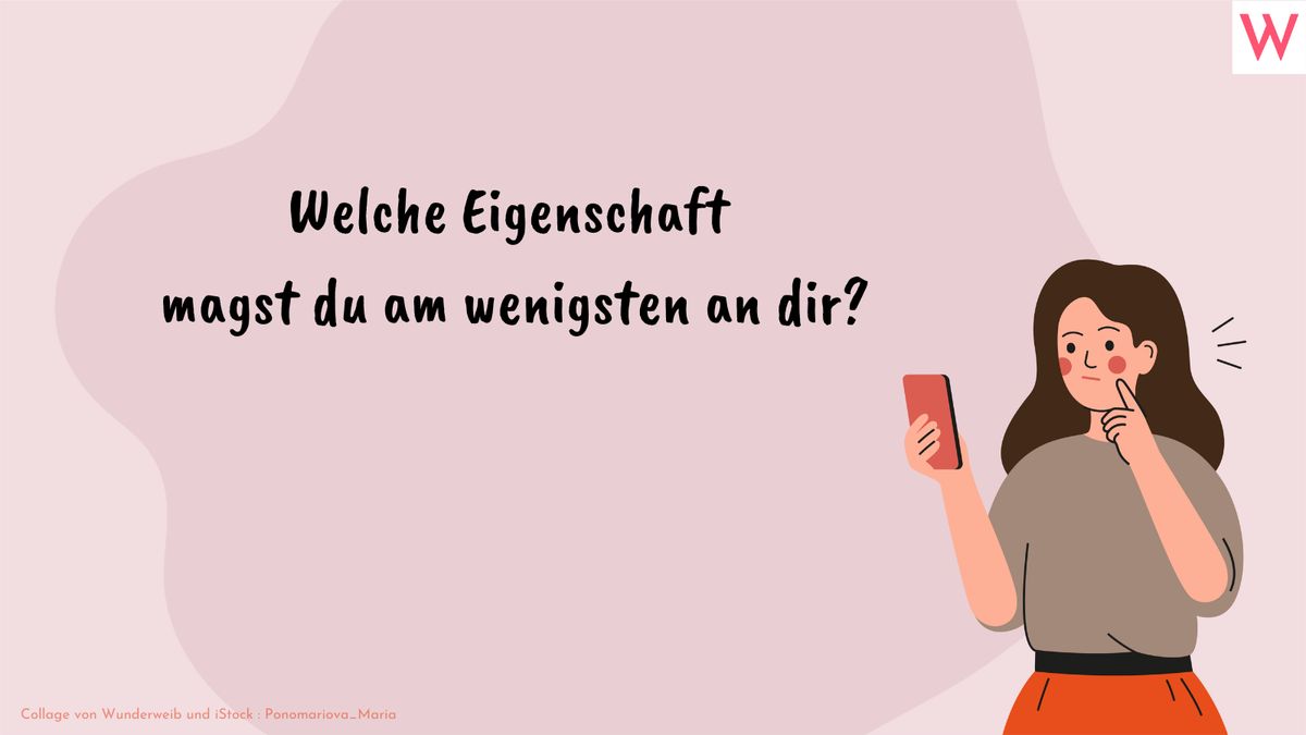 Welche Eigenschaft magst du am wenigsten an dir?