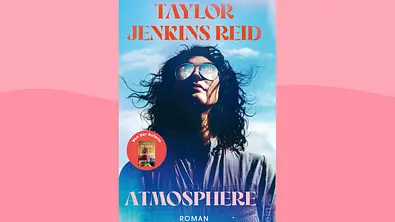 Buchcover des Romans Atmosphere von Taylor Jenkins Reid - Foto: Ullstein Verlag