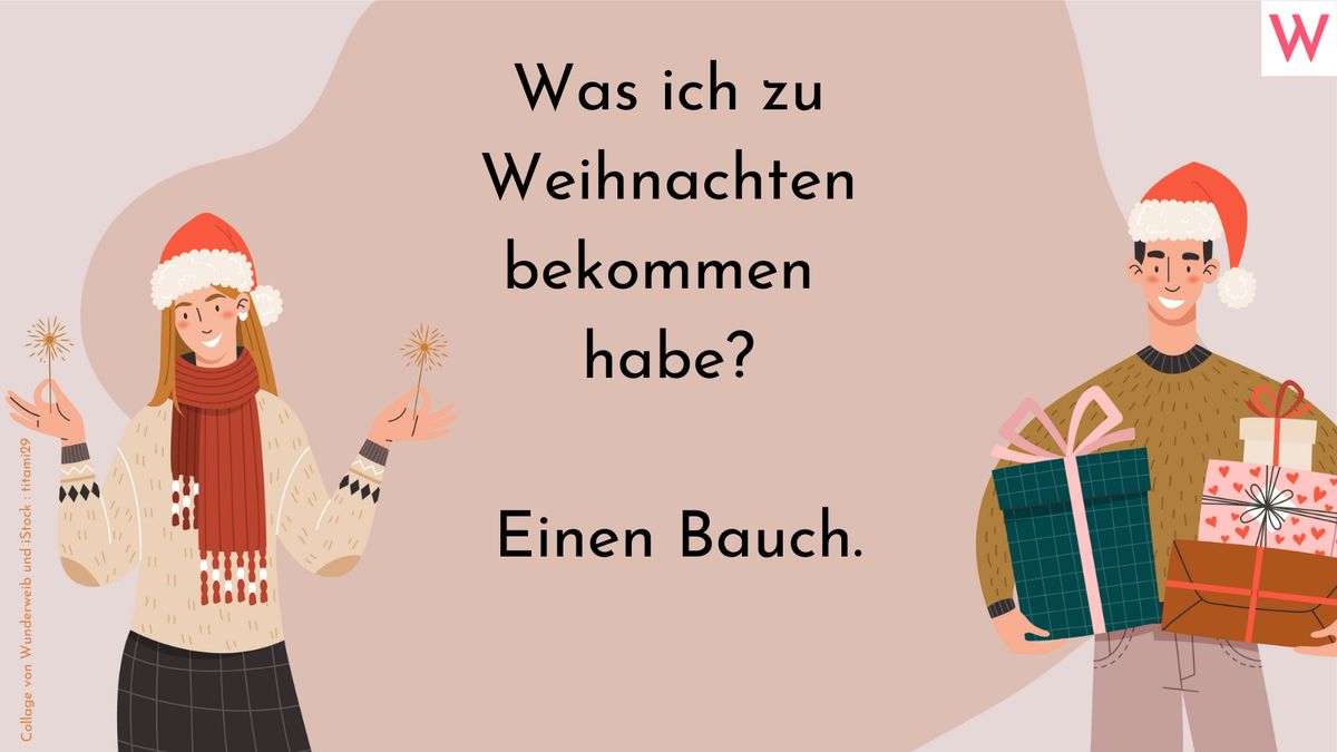 Was ich zu Weihnachten bekommen habe? Einen Bauch.