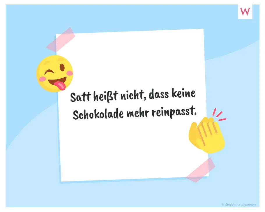 Selbstbewusstsein für mehr Frauenpower WhatsApp-Spruch über das Sattsein
