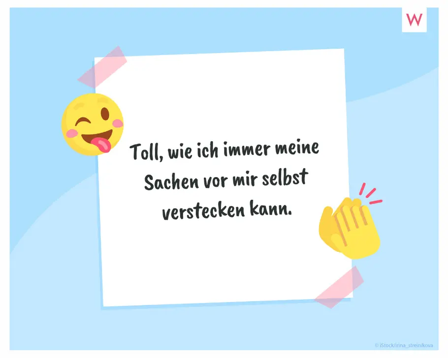 Es soll ja nicht zu einfach sein Schusseliger WhatsApp-Spruch