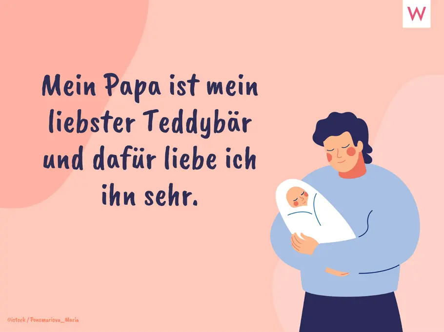 Mein Papa ist mein liebster Teddybär und dafür liebe ich ihn sehr. Mein Papa ist mein liebster Teddybär und dafür liebe ich ihn sehr.