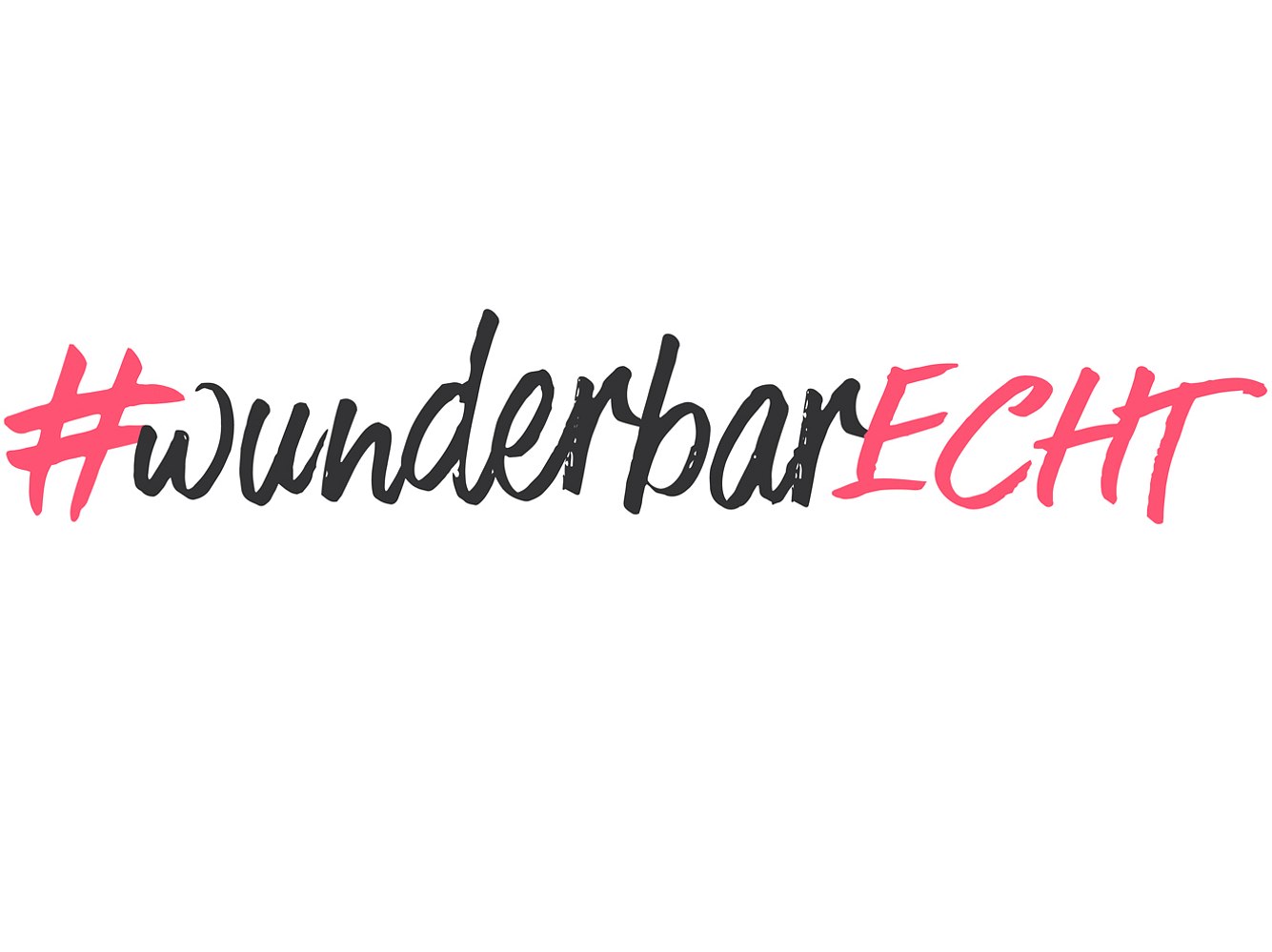 #wunderbarECHT #wunderbarECHT