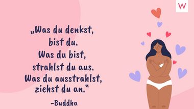 Selbstliebe: Sprüche und Zitate über die Liebe zu sich selbst - Foto: iStock/Anna Bezrukova/Redaktion Wunderweib